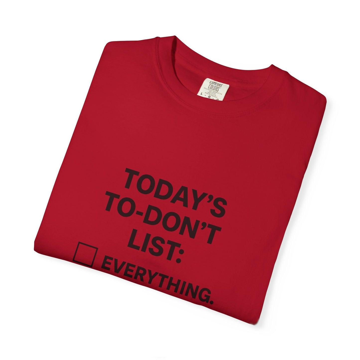Today’s To-Don't List: Everything