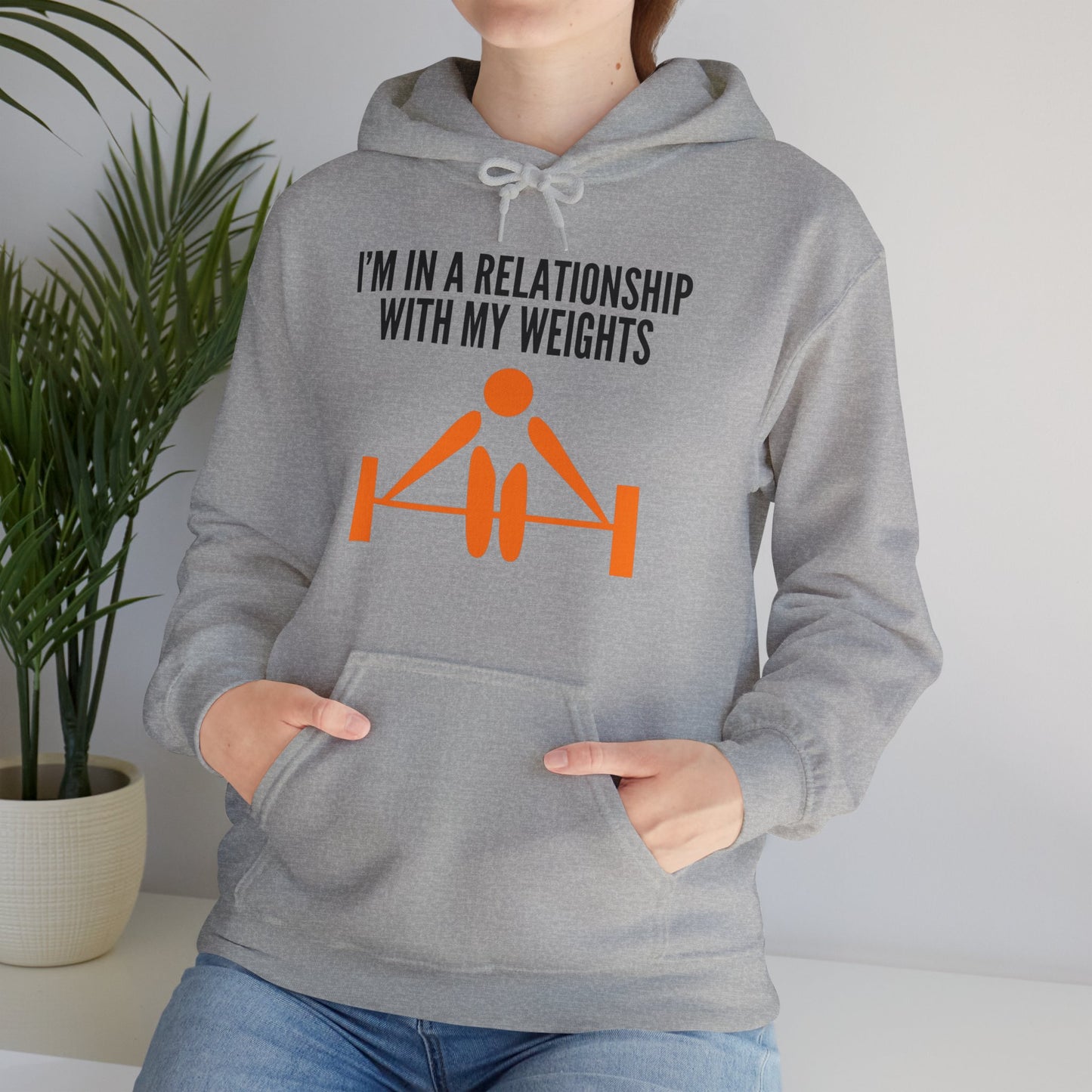 I'm in a relationship with my weights.