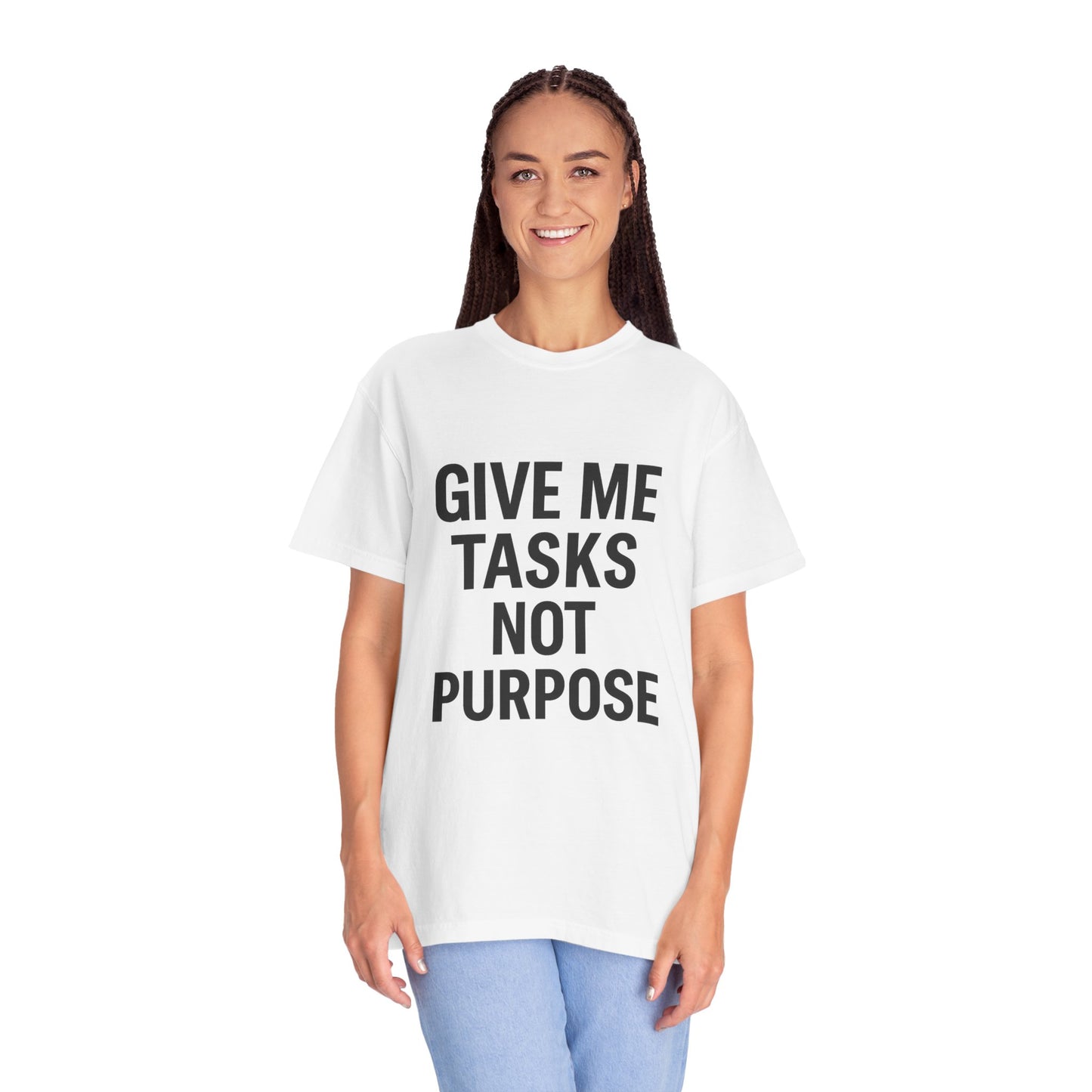Give Me Tasks, Not Purpose