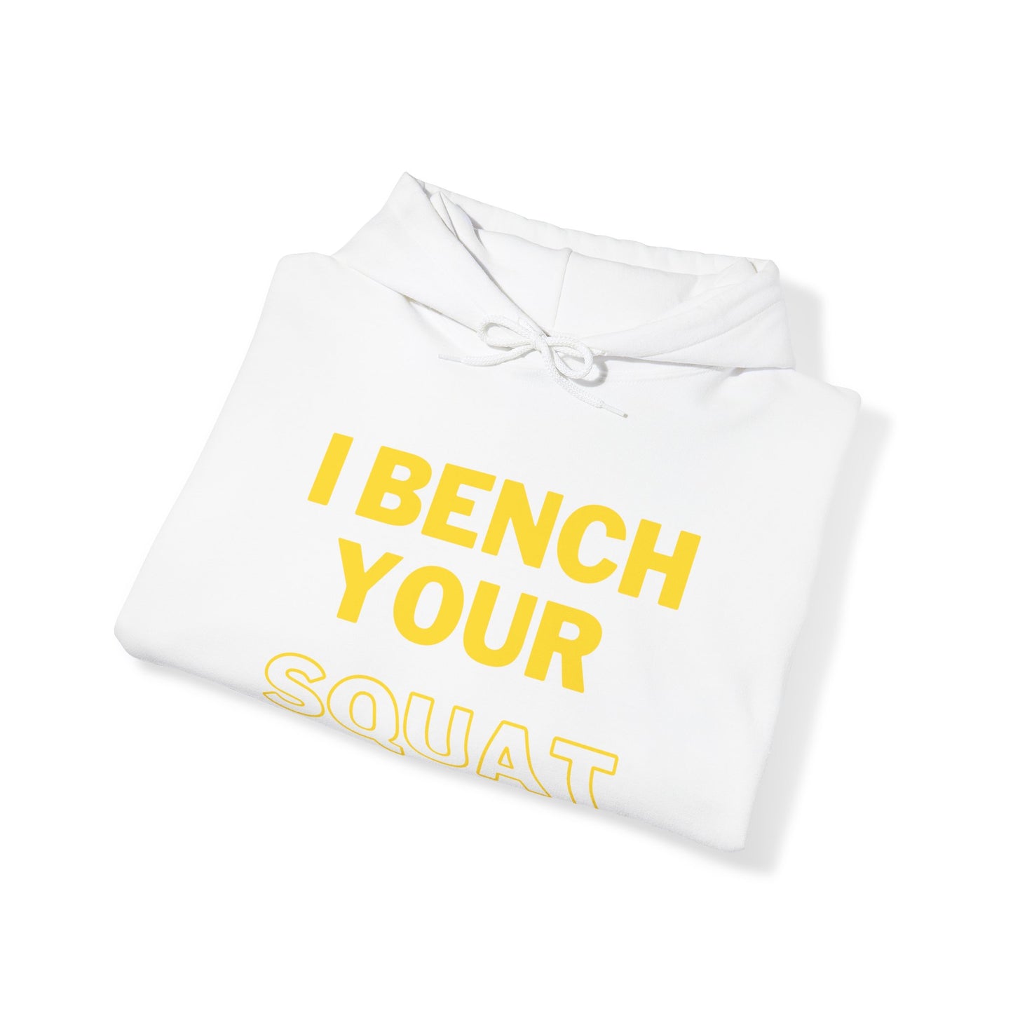 I Bench Your Squat