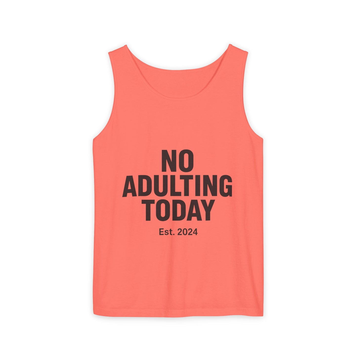 No Adulting Today – Classic Tank (OG Drop)