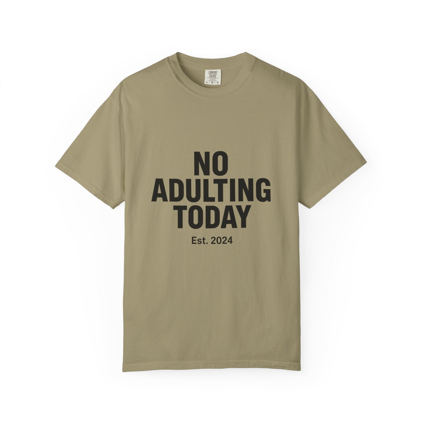 The Shirt That Started It All – No Adulting Today (OG Drop)