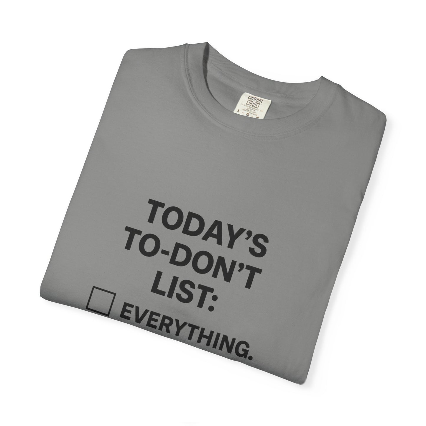 Today’s To-Don't List: Everything