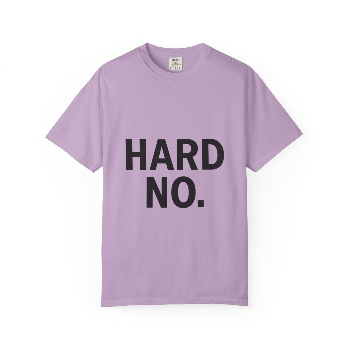 Hard No Tee