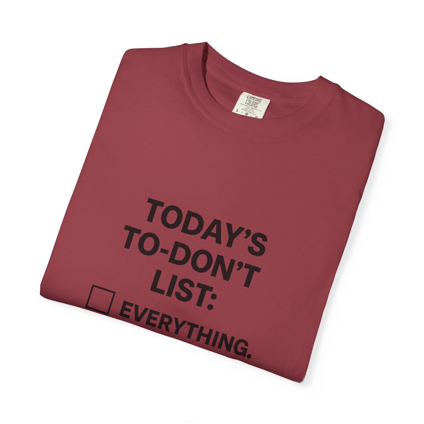 Today’s To-Don't List: Everything