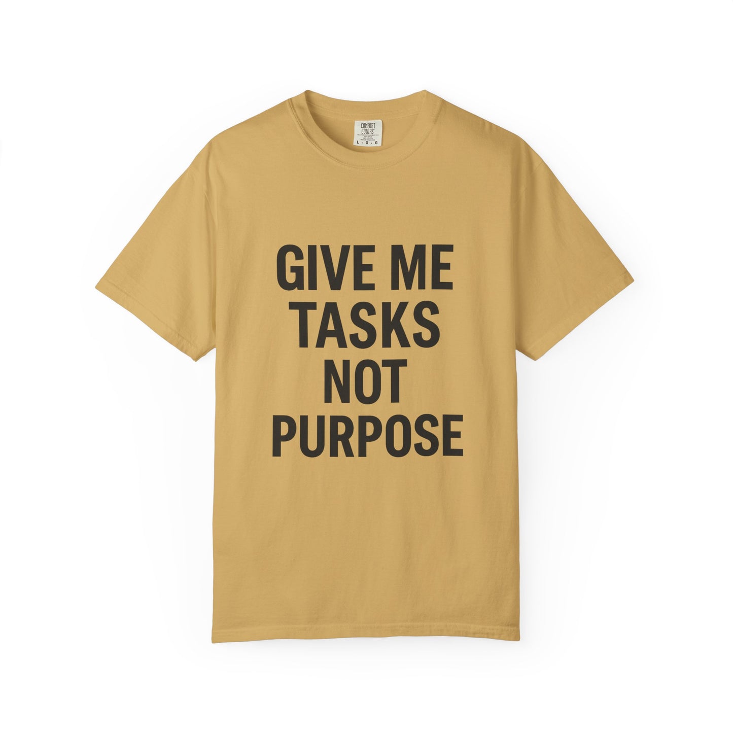 Give Me Tasks, Not Purpose