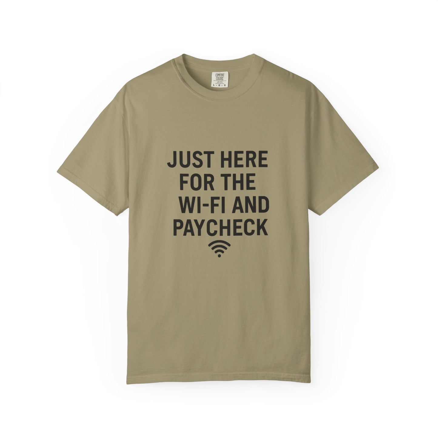 Just Here for the Wi-Fi and Paycheck