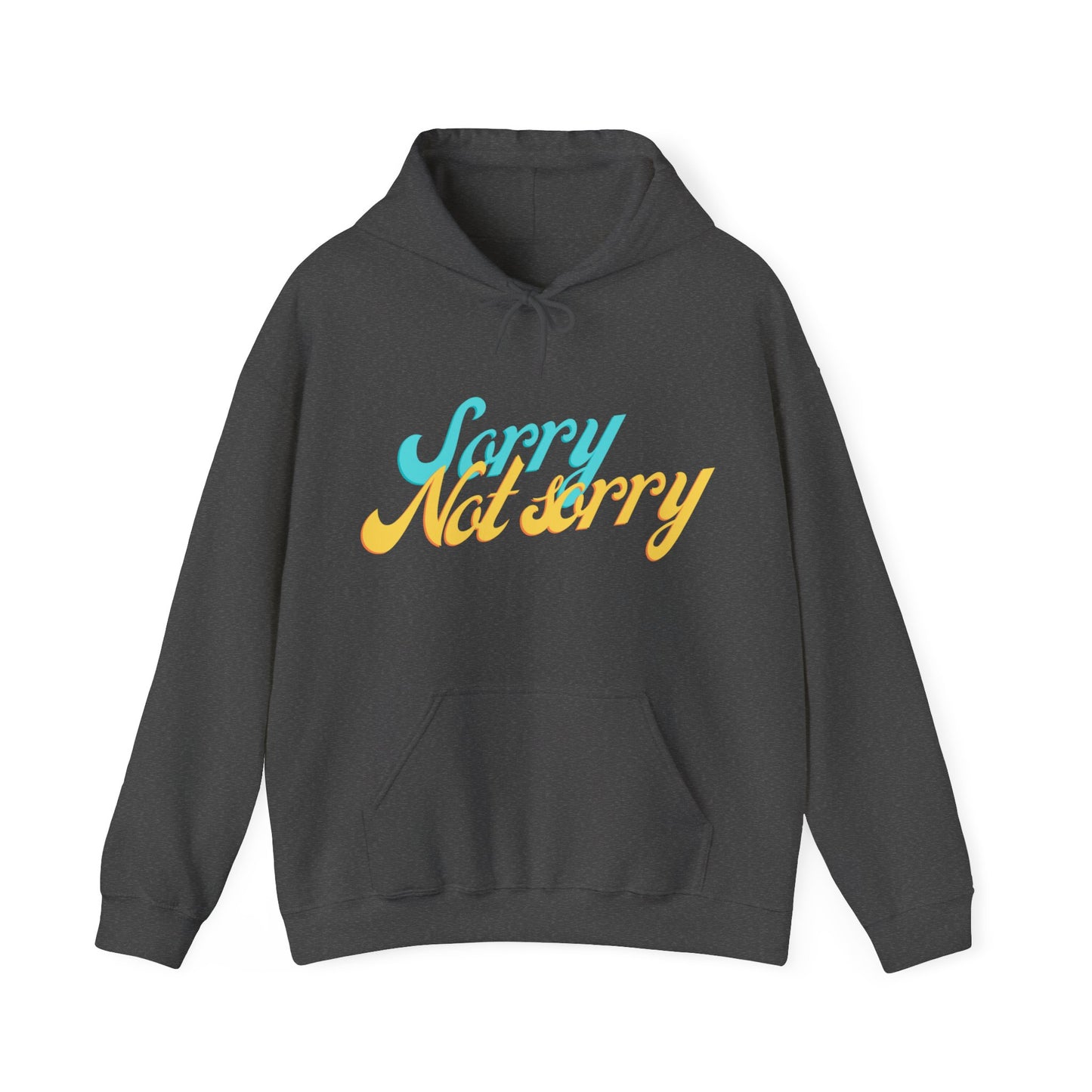 Sorry, Not Sorry