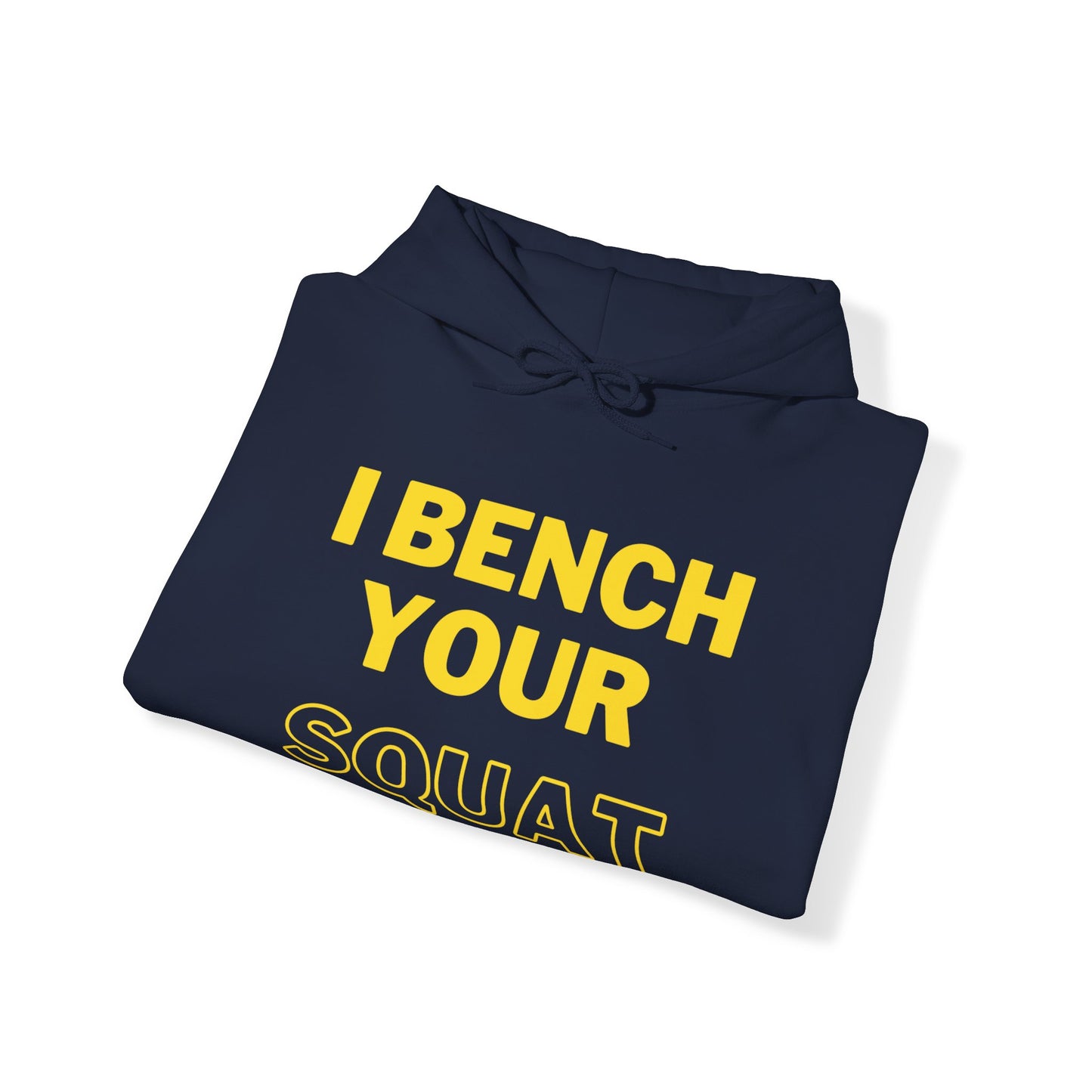 I Bench Your Squat