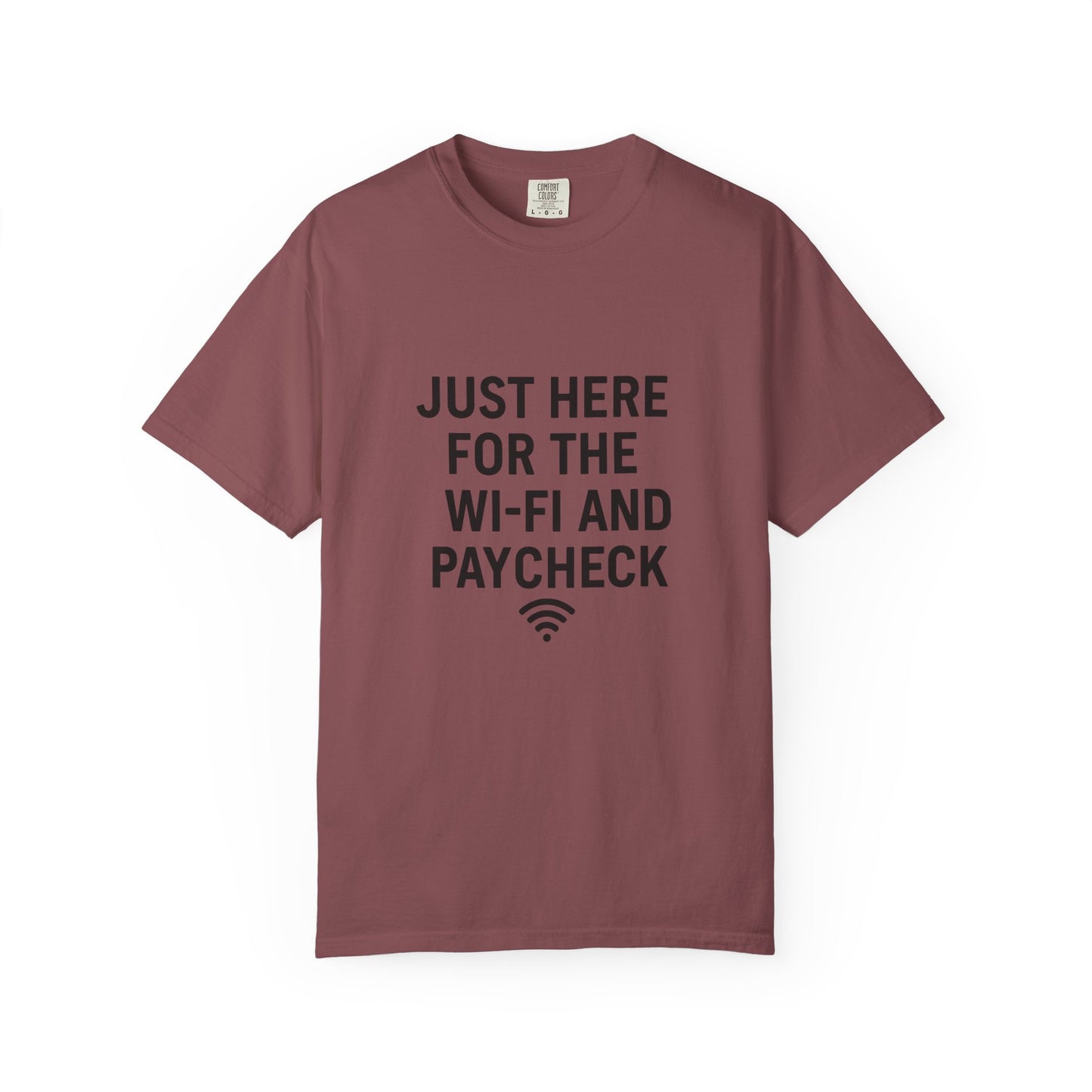 Just Here for the Wi-Fi and Paycheck