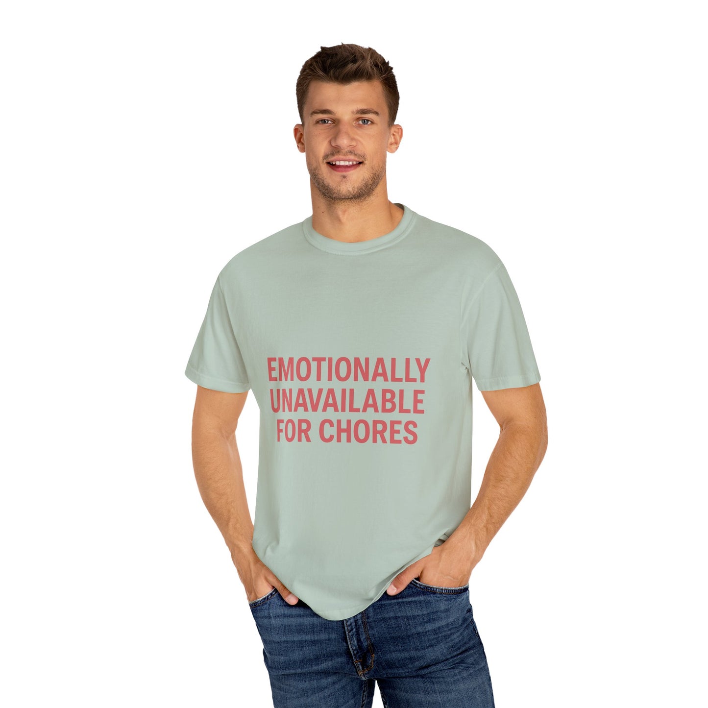 Unavailable for Chores Tee