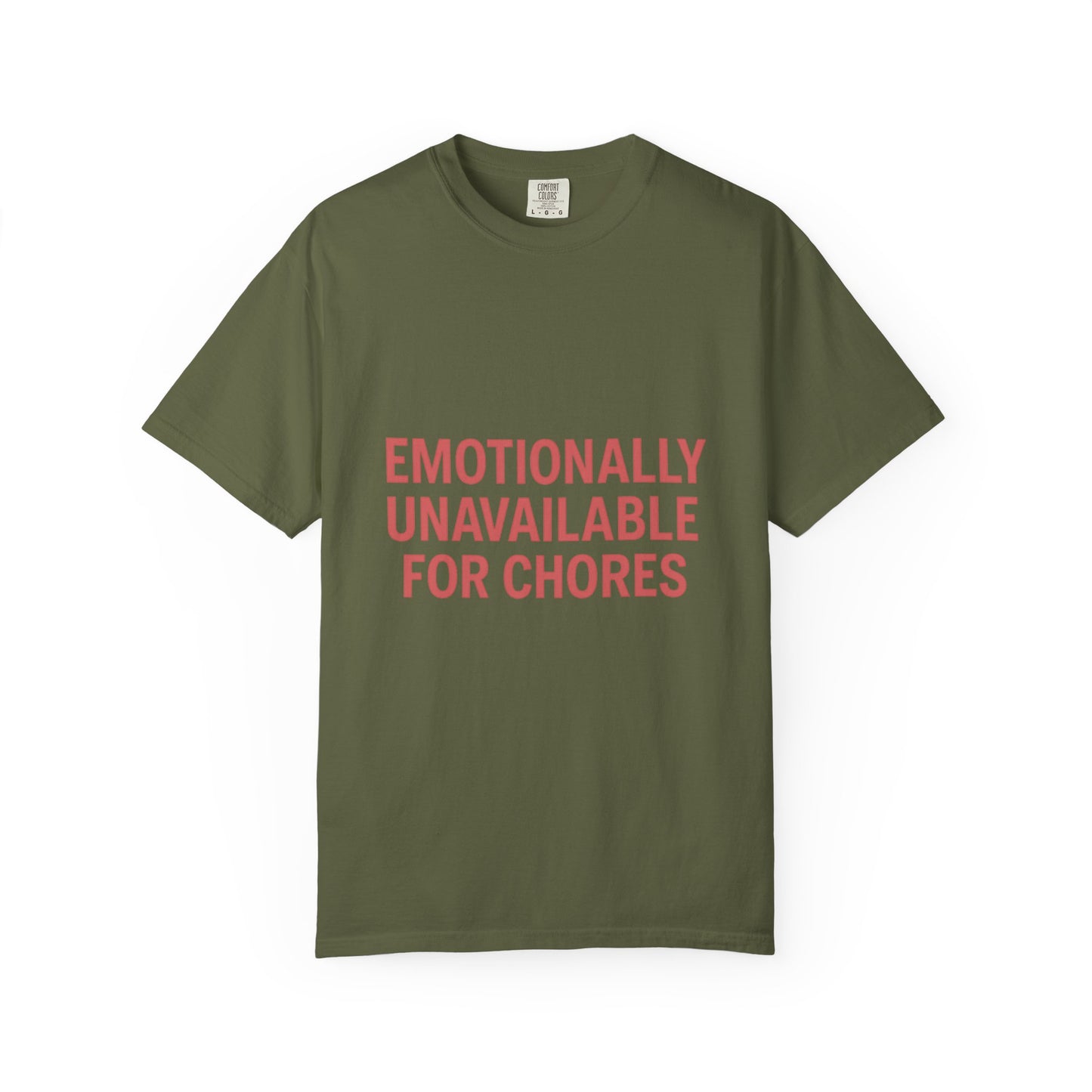 Unavailable for Chores Tee