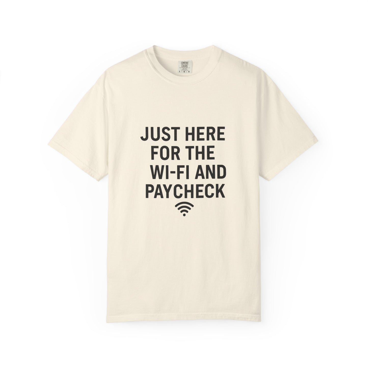 Just Here for the Wi-Fi and Paycheck