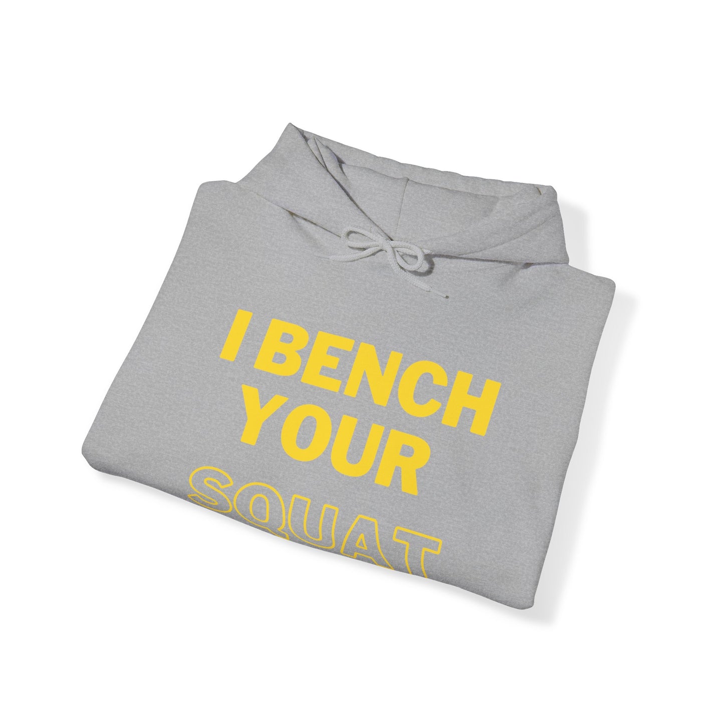 I Bench Your Squat