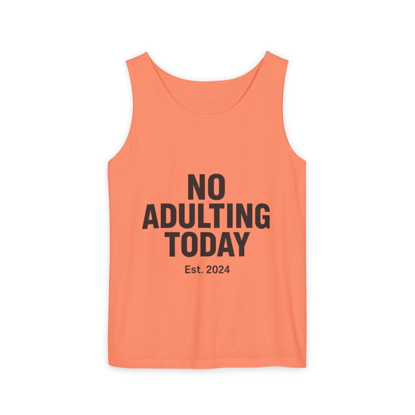 No Adulting Today – Classic Tank (OG Drop)