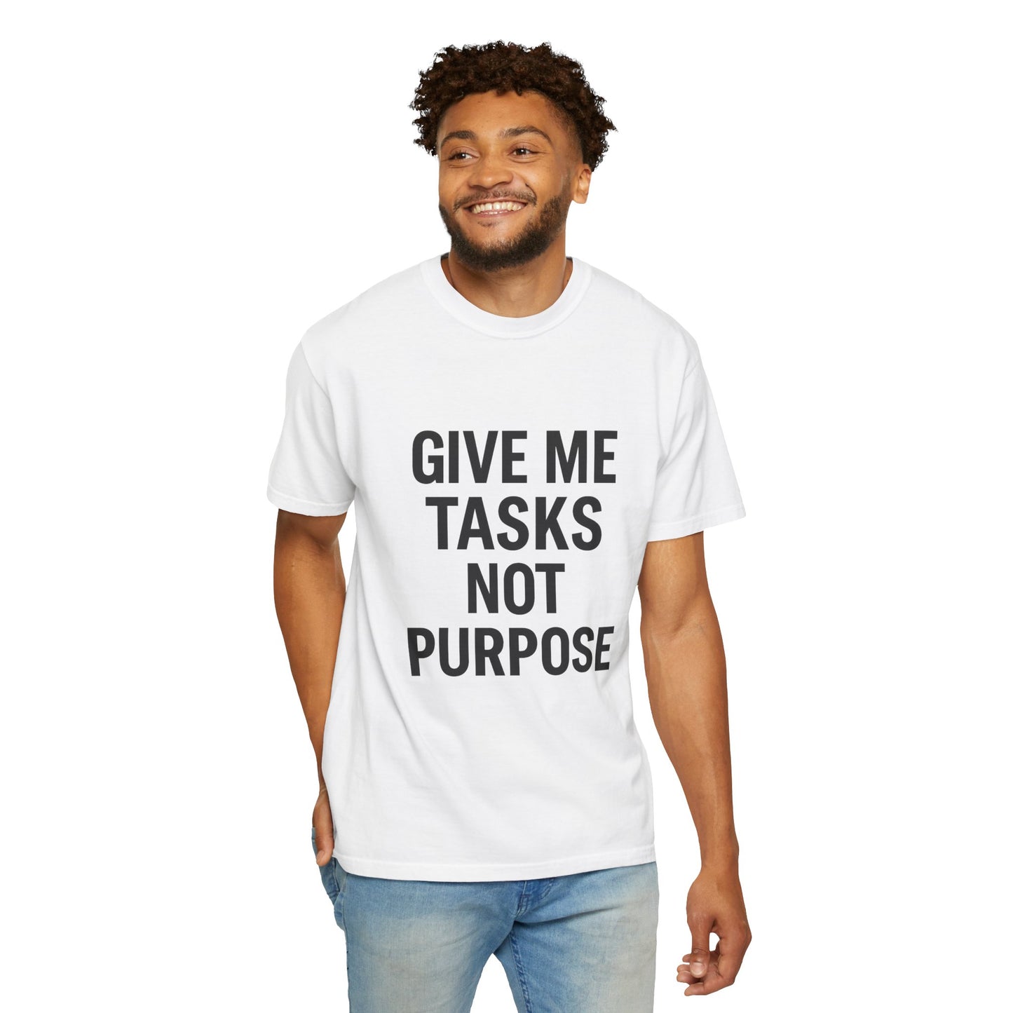 Give Me Tasks, Not Purpose