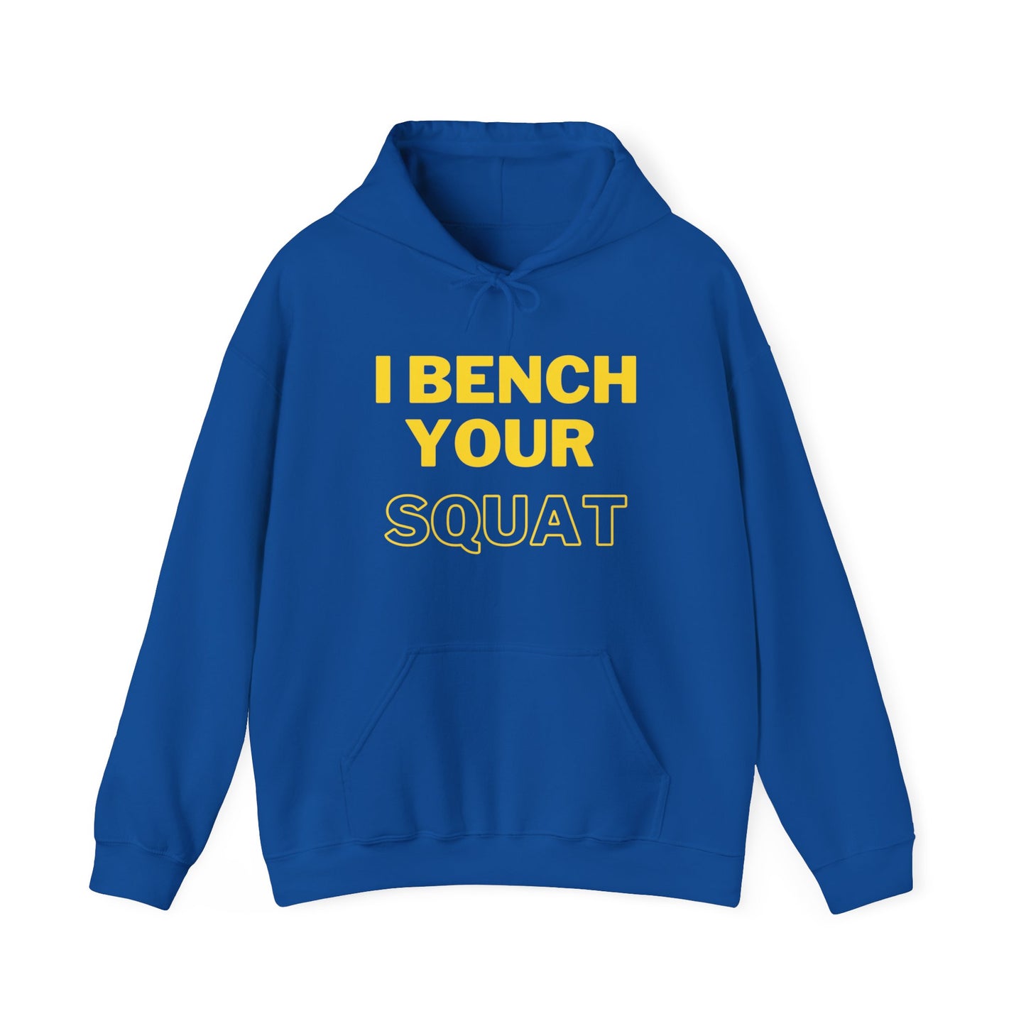 I Bench Your Squat