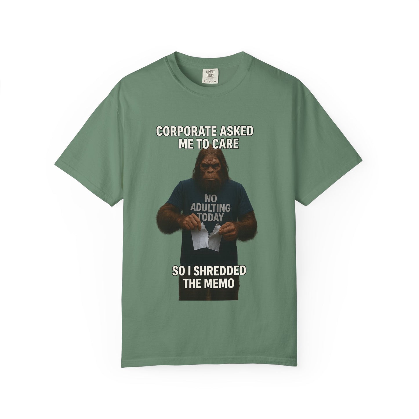 Corporate asked Bigfoot to care.