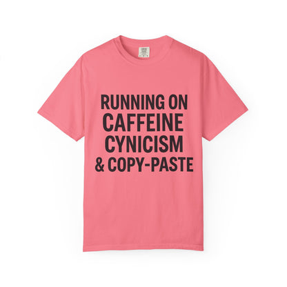 Running on Caffeine, Cynicism & Copy-Paste