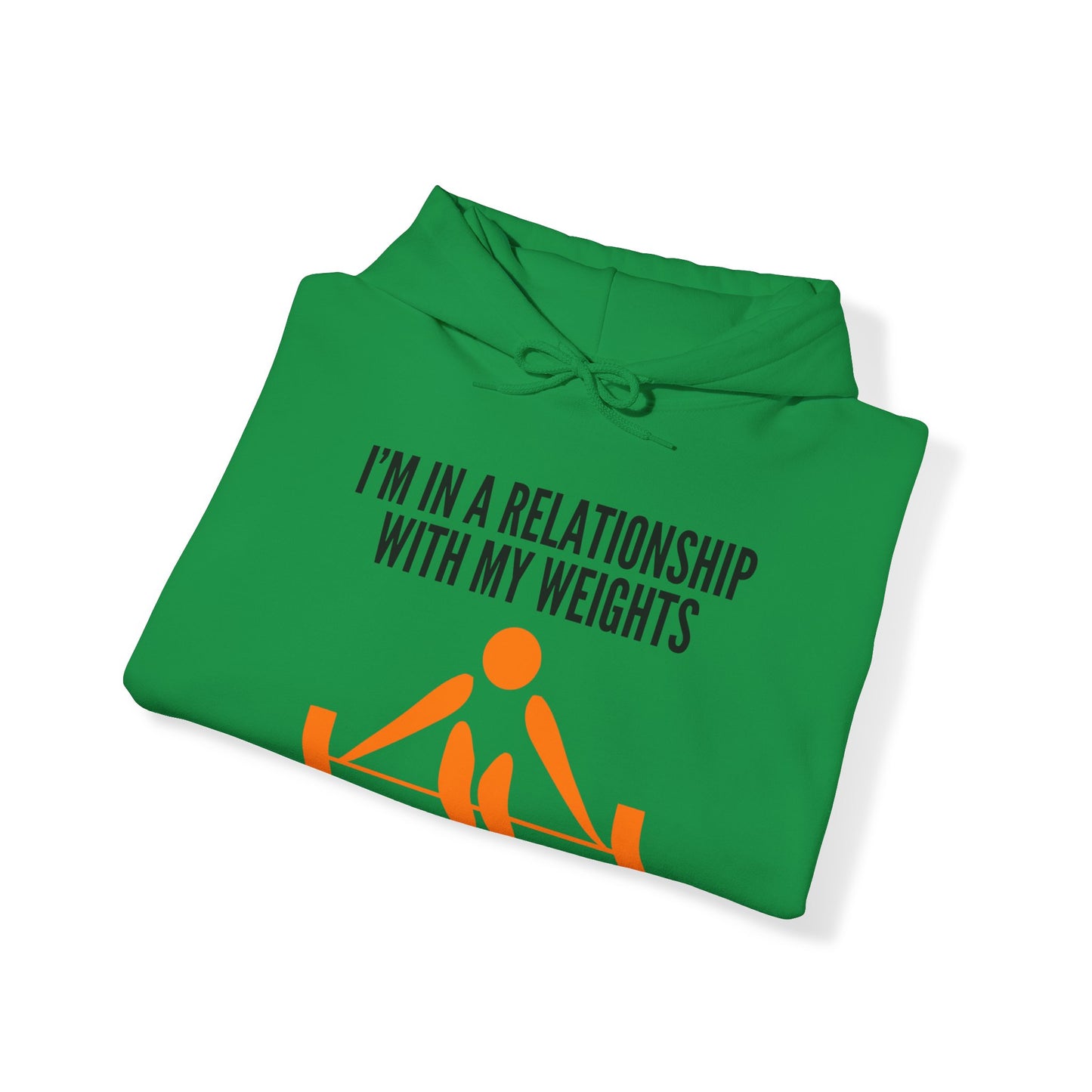 I'm in a relationship with my weights.