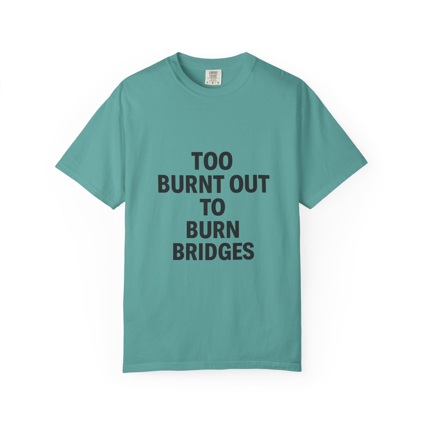 Too Burnt Out to Burn Bridges
