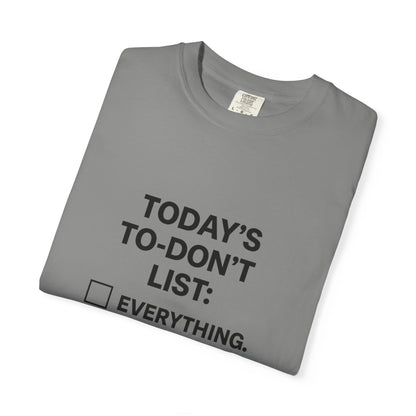 Today’s To-Don't List: Everything