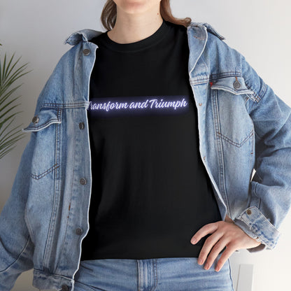 Transform and Triumph