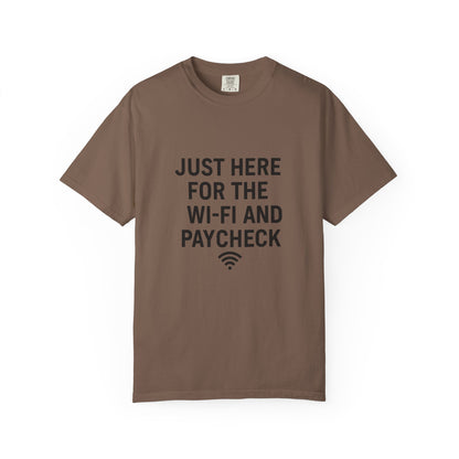 Just Here for the Wi-Fi and Paycheck