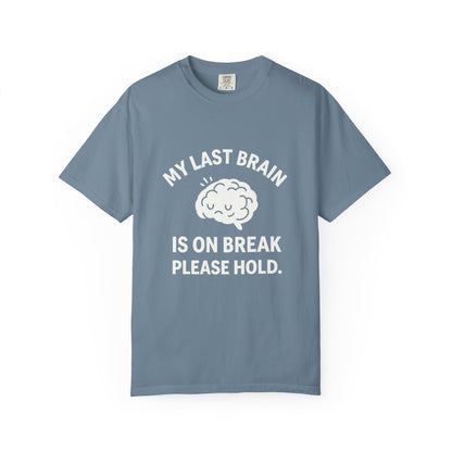 Brain Cell on Break Tee