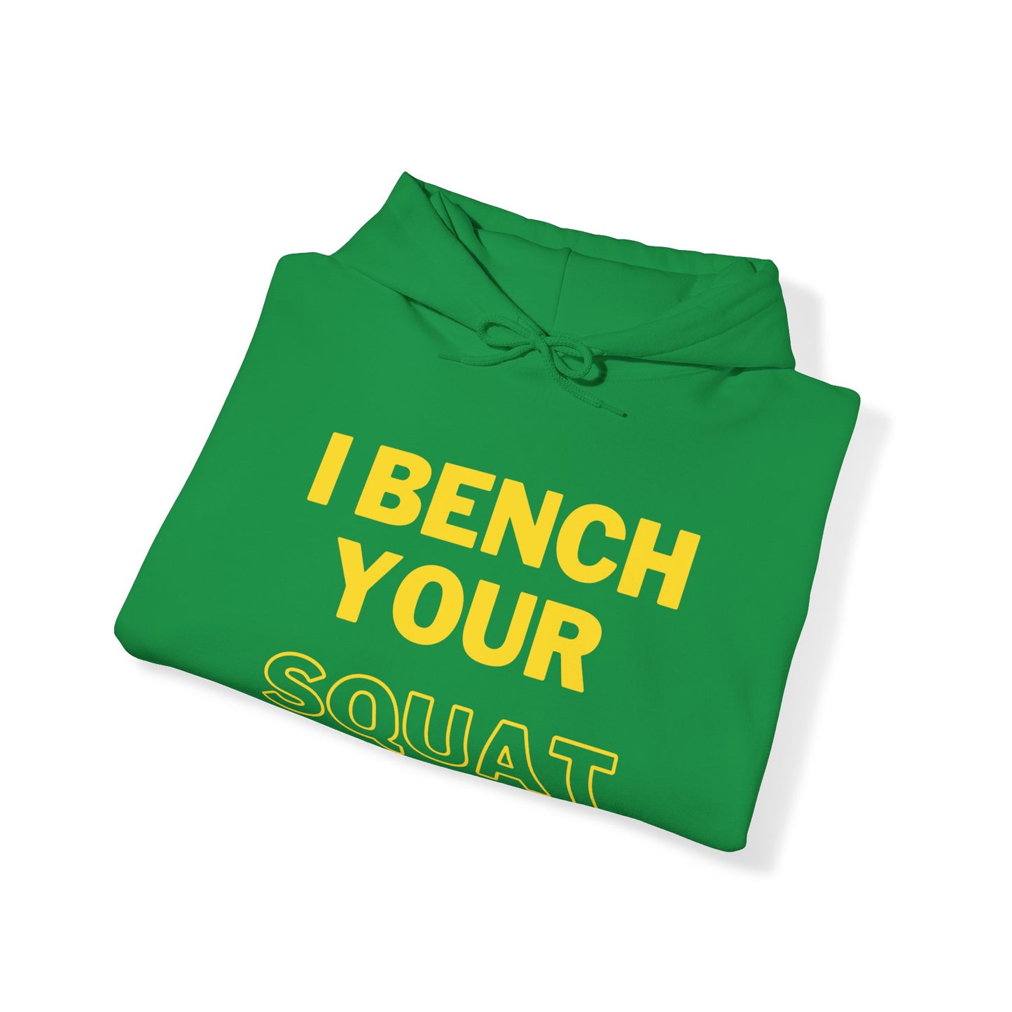 I Bench Your Squat