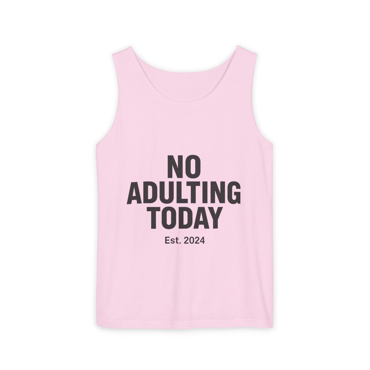 No Adulting Today – Classic Tank (OG Drop)
