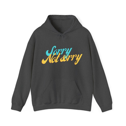 Sorry, Not Sorry