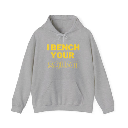 I Bench Your Squat