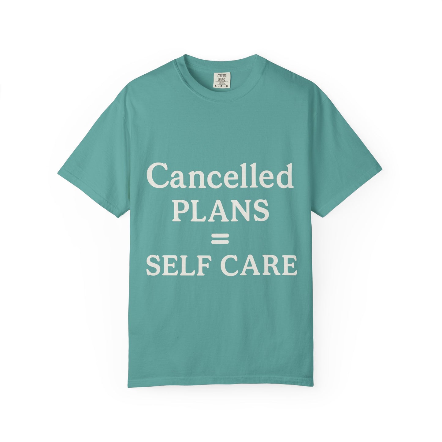 Cancelled Plans = Self Care Tee