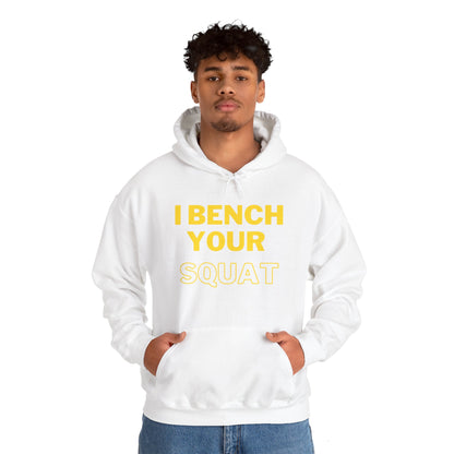 I Bench Your Squat
