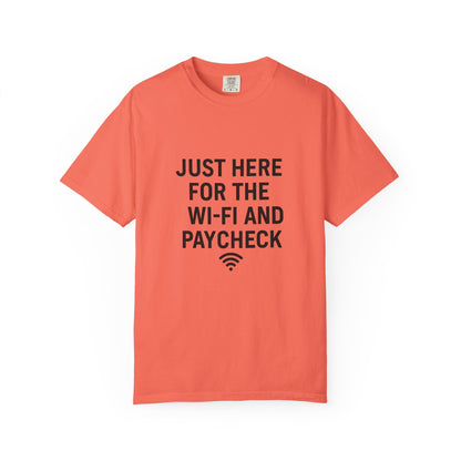 Just Here for the Wi-Fi and Paycheck