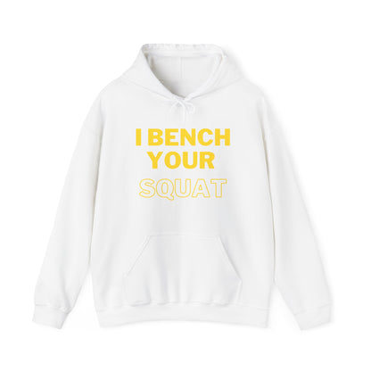 I Bench Your Squat