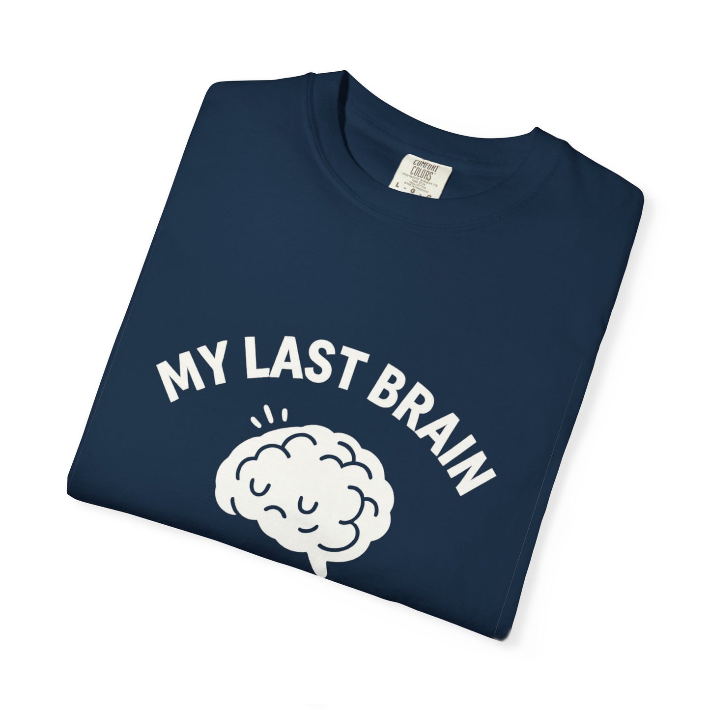 Brain Cell on Break Tee