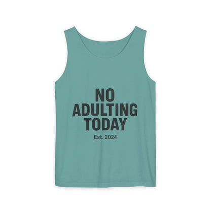 No Adulting Today – Classic Tank (OG Drop)