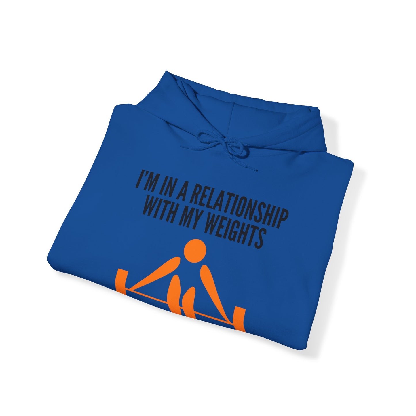 I'm in a relationship with my weights.