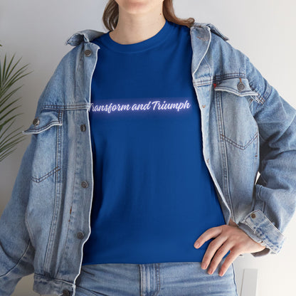 Transform and Triumph