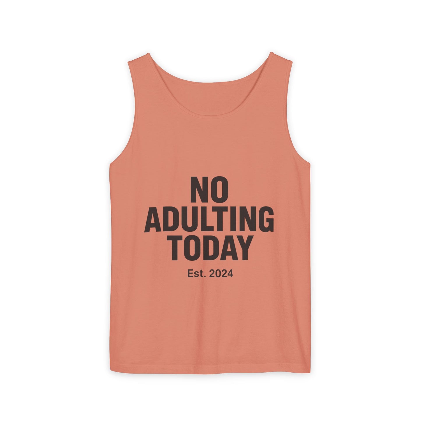 No Adulting Today – Classic Tank (OG Drop)