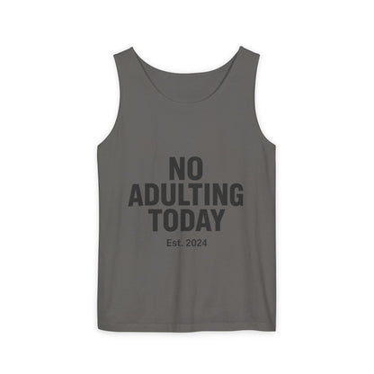 No Adulting Today – Classic Tank (OG Drop)