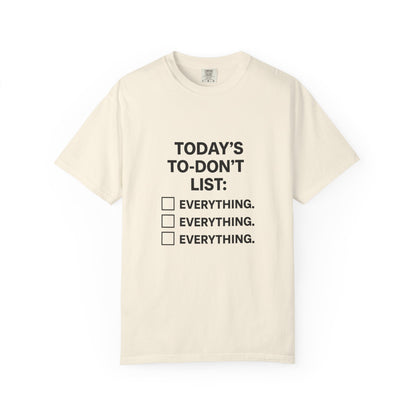 Today’s To-Don't List: Everything